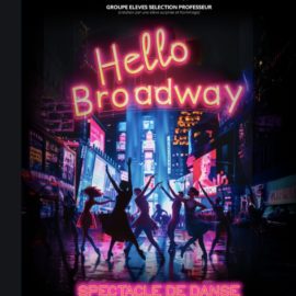 GALA DE DANSE HELLO BROADWAY